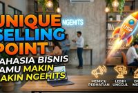 Unique Selling Point (USP) – Rahasia Bisnis Kamu Makin Ngehits!